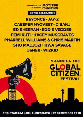 The Global Citizen Festival 2018: Celebrating Mandela’s Legacy through Music and Activism